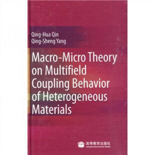 库存九成新 非均匀材料多场耦合行为的宏细观理论:英文 9787040223507 秦庆华,杨庆生著 高等教育出版社