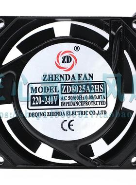 ZHENDA FAN ZD8025A2HS AC 220V 0.08A 80x80x25mm 机柜散热风扇