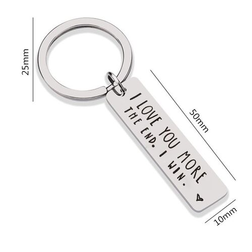 I Love You More.The END I Win Stainless Steel Key Chain Lett