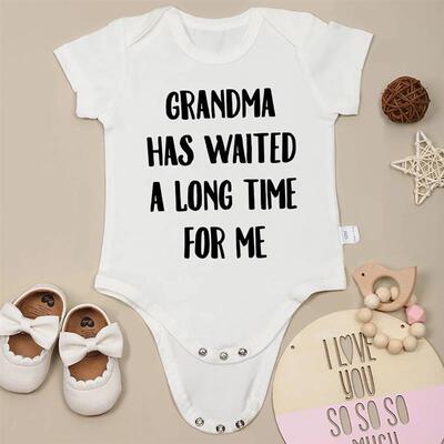 Grandma Has Waited a Long Time For Me Newborn Girl Cloth