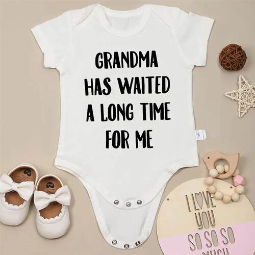 Grandma Has Waited a Long Time For Me Newborn Girl Cloth