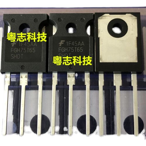 FGH75T65SHDT 全新原装进口 TO-247 IGBT管 650V 150A