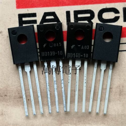BD139-10 BD140-10 仙童 一对起卖 FAIRCHILD BD139 BD140