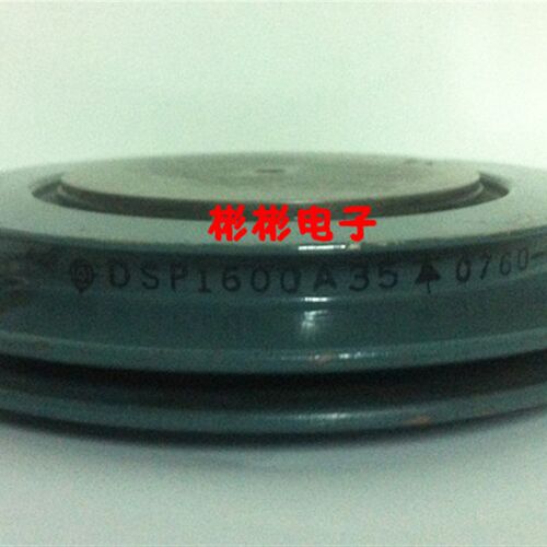 DSP1600A35 DSP1600A40日立进口拆机 整流二极管ZP1500A 3500V