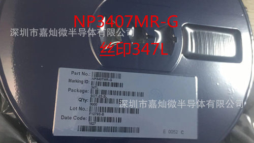 供应NP3407MR-G兼容AO3407SOT23-3L丝印347L原装南麟MOS管P管