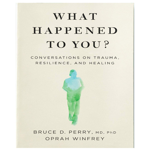 现货 英文原版 你经历了什么？奥普拉 Oprah Winfrey 心理咨询师  关于创伤、疗愈和复原力的对话 What Happened to You?