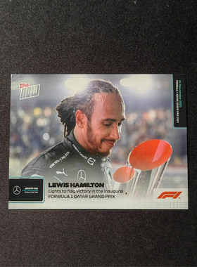 F1赛车手卡汉密尔顿ToppsNow纪念在首届卡塔尔大奖赛夺冠狂飙飞车