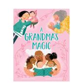 书9780593376003 魔法A 现货 Offsay精装 祖母 Magic英文儿童绘本人际关系Charlotte 6岁进口原版 Grandma’s Doubleday3