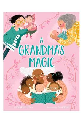 【现货】祖母的魔法A Grandma’s Magic英文儿童绘本人际关系Charlotte Offsay精装Doubleday3-6岁进口原版书9780593376003