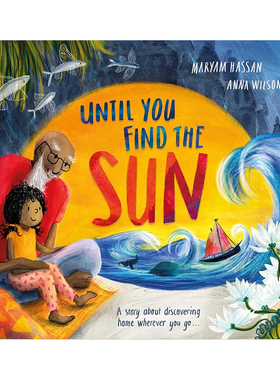 【预售】直到找到太阳英文儿童绘本人际关系进口原版外版书精装3岁-6岁Until You Find the SunMaryam Hassan Crocodile Books
