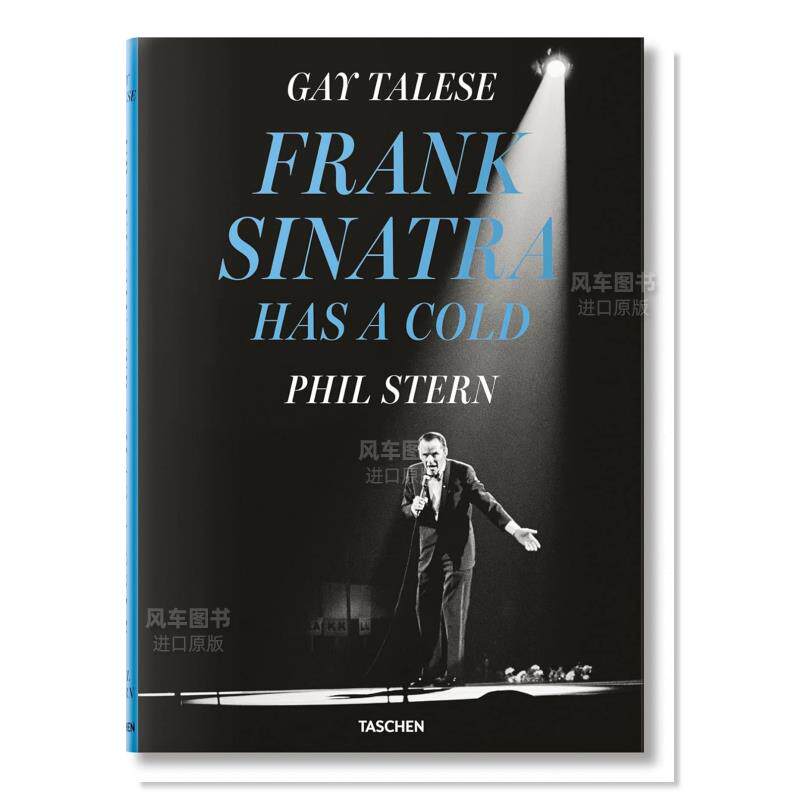 【预售】盖伊·特立斯. 菲尔·斯特恩. 弗兰克·辛纳特拉感冒了英文摄影纪实进口原版外版书精装Gay Talese. Phil Stern. Frank S