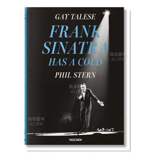【预售】盖伊·特立斯. 菲尔·斯特恩. 弗兰克·辛纳特拉感冒了英文摄影纪实进口原版外版书精装Gay Talese. Phil Stern. Frank S