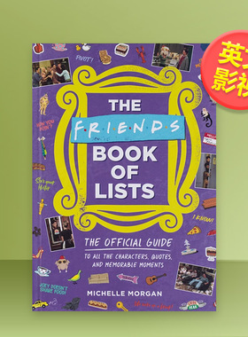 【预售】老友记：角色/名言/难忘时刻官方指南英文电影精装进口原版外版书Friends Book of Lists