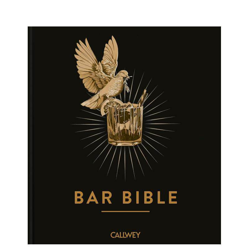 【预售】调酒师圣经 鸡尾酒指南Bar Bible  The Definitive Cocktail Guide英文餐饮Cihan Anadologlu精装Georg Callwey进口原版书