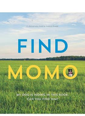 【预售】寻找莫莫 摄影书【Find Momo】Find Momo英文摄影集综合作品Knapp平装Quirk Books进口原版书9781594746789