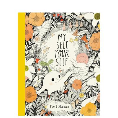 【现货】我的自我你的自我My Self英文儿童绘本自我认知情绪管理Esmo精装Tundra Books3-6岁进口原版书9781774880234