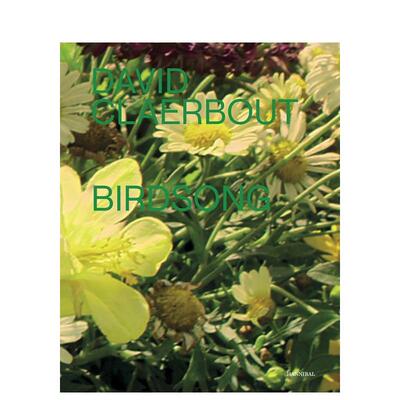 【预售】鸟鸣Birdsong英文摄影集摄影师专辑David Claerbout精装Cannibal/Hannibal Publishers进口原版书9789493416154