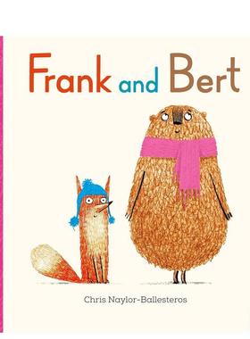 【预售】弗兰克与伯尔特 苐1部Frank and Bert 1英文儿童绘本人际关系Chris Naylor-Ballesteros平装Nosy Crow UK进口原版书97817