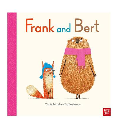 【预售】弗兰克与伯尔特 苐1部Frank and Bert 1英文儿童绘本人际关系Chris Naylor-Ballesteros平装Nosy Crow UK进口原版书97817