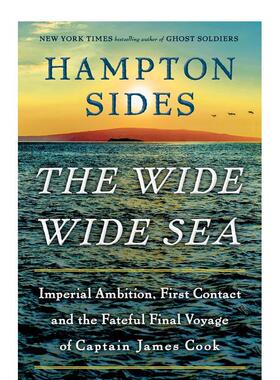 【现货】【2024奥巴马夏日书单】广阔的海The Wide Wide Sea英文文学小说Hampton SidesDoubleday精装进口原版书97803855447
