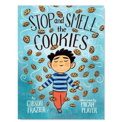 【预 售】停下来闻闻饼干 Stop and Smell the Cookies英文儿童绘本原版图书进口外版书籍Gibson Frazier；Micah Player