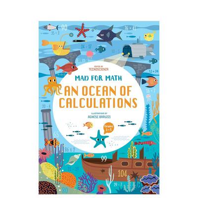 【预售】【疯狂数学】计算海洋奇遇记【Mad for Math】An Ocean of Calculations英文儿童绘本知识百科Tecnoscienza平装White sta