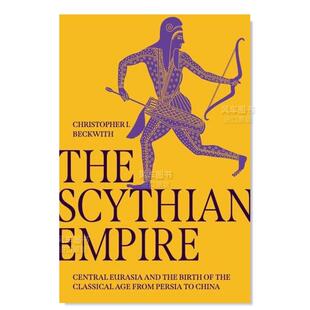14岁以上The Eurasi 塞西亚帝国一部横跨欧亚 Central Empire Scythian 书精装 外版 古典时期诞生史英文人文历史进口原版 预售