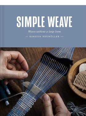 【现货】简单织造15个手工针织小摆件Simple Weave Weave without a large loom英文手工制作精装Kerstin Neumüller进口原版书Ba