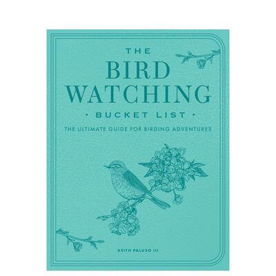 【预售】观鸟遗愿清单观鸟探险指南 The Bird Watching Bucket List原版英文生活综合9780760399903