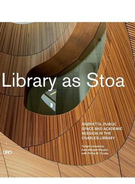 【预售】学廊共生Snøhetta的查尔斯图书馆——公共市集与书殿圣约Library as Stoa Public Space 英文建筑设计Kate Wingert-Play