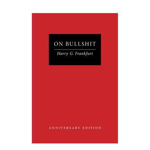 【预售】论扯淡 周年纪念版On Bullshit英文社会科学Harry G. Frankfurt精装Princeton University Press进口原版书9780691276786