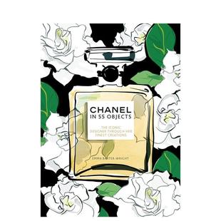 55件代表作 publ Welbeck Objects英文时尚 现货 香奈儿 设计师品牌Emma ChanelChanel 走近Gabrielle Wright精装 Baxter