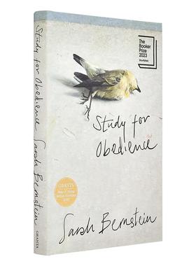 【预售】【2023布克奖短名单】服从性研究Study for Obedience英文小说进口原版图书Sarah Bernstein精装Granta