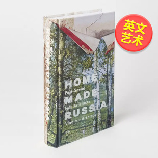 Soviet ArtefactsV 外版 Made Russia 14岁以上Home 后苏联国家民间工艺品英文艺术家艺术工作室进口原版 书精装 Folk Post 预售