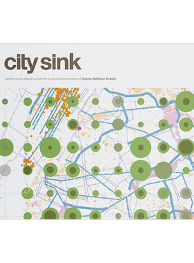 【预售】城市碳循环生态基础设施建筑英文建筑设计城市规划进口原版书City Sink: Carbon Cycle Infrastructure for our Built En