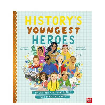 【预售】历史上的少年英雄History's Youngest Heroes英文儿童绘本人物传记Sarah Walsh平装Nosy Crow UK进口原版书9781807081683