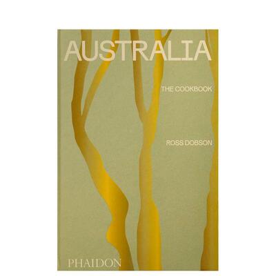 【现货】澳大利亚地方菜Australia The Cookbook英文餐饮精装Ross Dobson Alan Benson进口原版书Phaidon Press9781838662417
