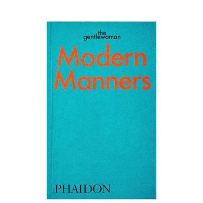 【预售】现代礼仪Modern Manners英文生活综合The Gentlewoman简装Phaidon Press进口原版书9781838663568