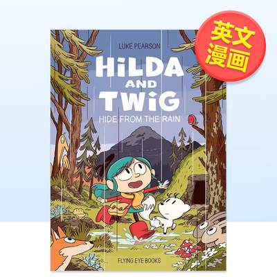 【现货】希尔达与枝枝 雨中藏宝记平装Hilda and Twig英文儿童漫画Luke Pearson平装6-9岁Flying Eye Books进口原版书