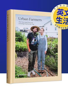 【现货】城市农夫：如何在城市种植有机食物英文生活综合精装Urban Farmers Valery Rizzo著Die Gestalten Verlag出版