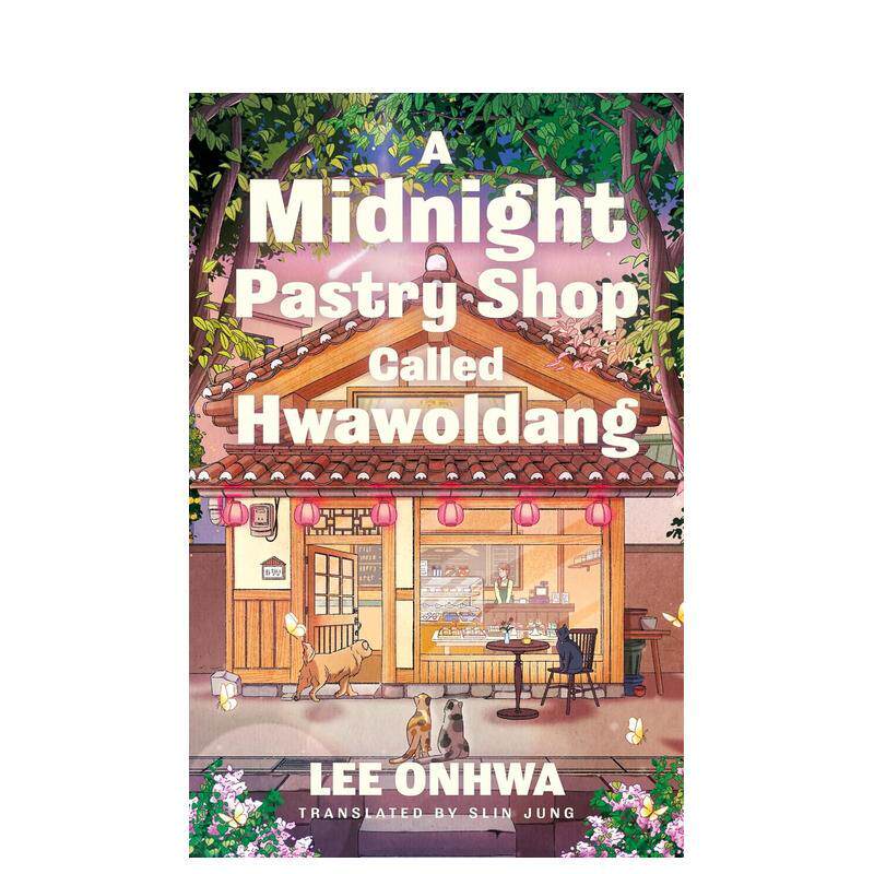 【预售】午夜糕点店花月堂A Midnight Pastry Shop Called Hwawoldang英文小说Lee OnhwaMichael Joseph精装进口原版书9780241776
