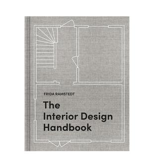 【现货】室内设计手册 布置装饰和设计你的空间The Interior Design Handbook英文室内设计空间与装饰Frida Ramstedt精装Clarkson