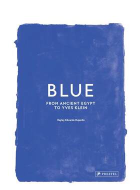【预售】蓝色 从古埃及到伊夫 克莱因Blue  From Ancient Egypt to Yves Klein英文艺术总论历史理论评论Hayley Edwards-Dujardin