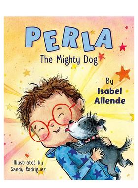 【现货】超强狗狗佩拉  伊莎贝尔阿连德 首部绘本作品Perla The Mighty Dog英文儿童绘本虚构类Isabel Allende精装Philomel Books