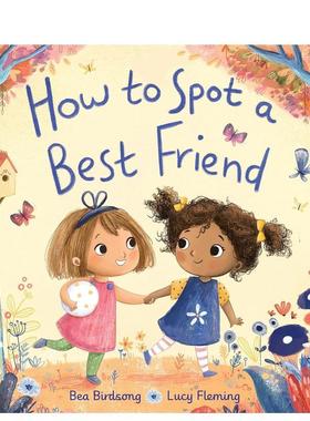 【现货】如何发现好朋友How to Spot a Best Friend英文儿童绘本人际关系LucyFlemingPage精装Random House 3-6岁进口原版书97805