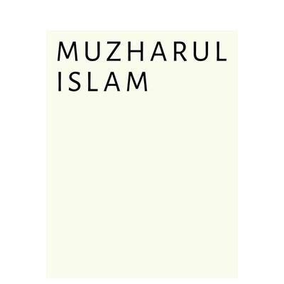 【预售】穆扎鲁·伊斯兰英文建筑设计建筑师工作室简装Heinz Wirz著Muzharul Islam Quart Publishers进口原版图书