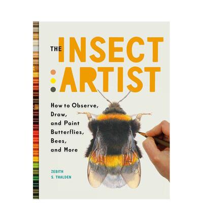 【预售】蝴蝶艺术家如何观察绘画和描绘迷人的昆虫世界Butterfly Artist How to Observe Draw and Paint the Fascinating World