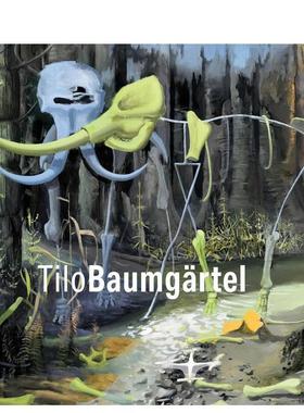 【预售】蒂洛鲍姆加特尔Tilo Baumgärtel英文艺术家艺术工作室Sasa Bogojev平装Waanders9789462625105