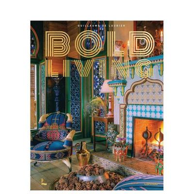 【预售】华丽室内图鉴【Living Interiors】Bold Living英文室内设计空间与装饰Guillaume de Laubier精装Lannoo Publishers进口原