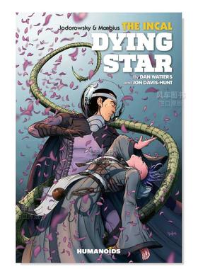 【预售】银河活宝侦探垂死之星英文漫画进口原版书精装14岁以上The Incal: Dying Star Dan Watters Humanoids